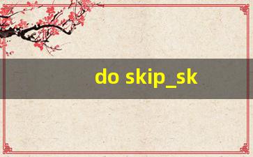 do skip_skip的词义